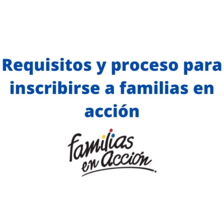 Requisitos-y-proceso-para-inscribirse-en-familias-en-acción